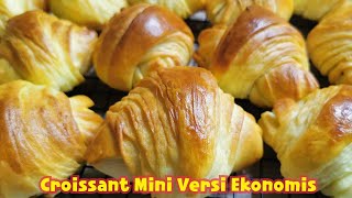 Croissant Mini Versi Ekonomis | Cara Gampang Bikin Croissant Ala2 Tanpa Mixer Ga Perlu Lipat Adonan