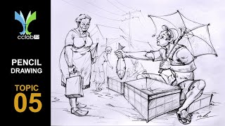 PENCIL DRAWING | TOPIC -05 | COUNTRYSIDE FISH SELLER