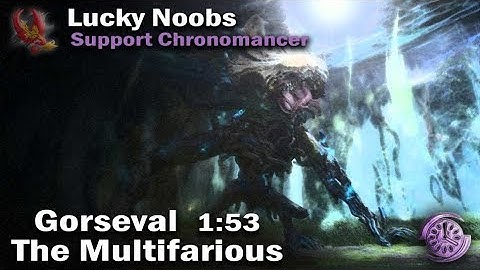 Lucky Noobs [LN] - Gorseval the Multifarious 1:53 (5:07 left) - Chrono PoV