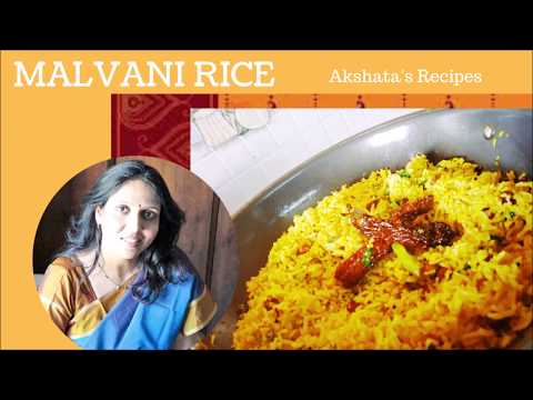 MALVANI RICE|Akshatas Recipes|Episode 202