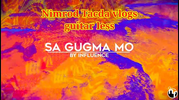 Sa Gugma Mo by influence/ Guitar less