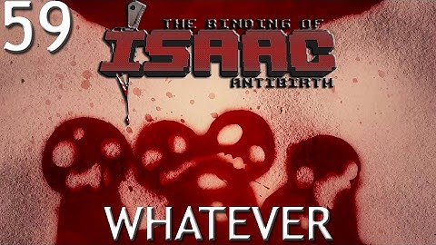 The Binding of Isaac: ANTIBIRTH - Let