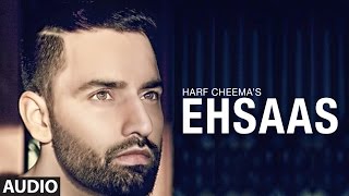 New Punjabi Songs 2016 | Harf Cheema: Ehsaas | Preet Hundal | Latest Punjabi Songs 2016