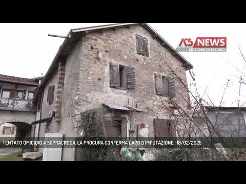 TENTATO OMICIDIO A SOPRACRODA, LA PROCURA CONFERMA CAPO D'IMPUTAZIONE | 18/02/2025