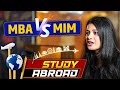 MBA VS MIM | What To Choose? 🤔 Study Abroad | AcadFly