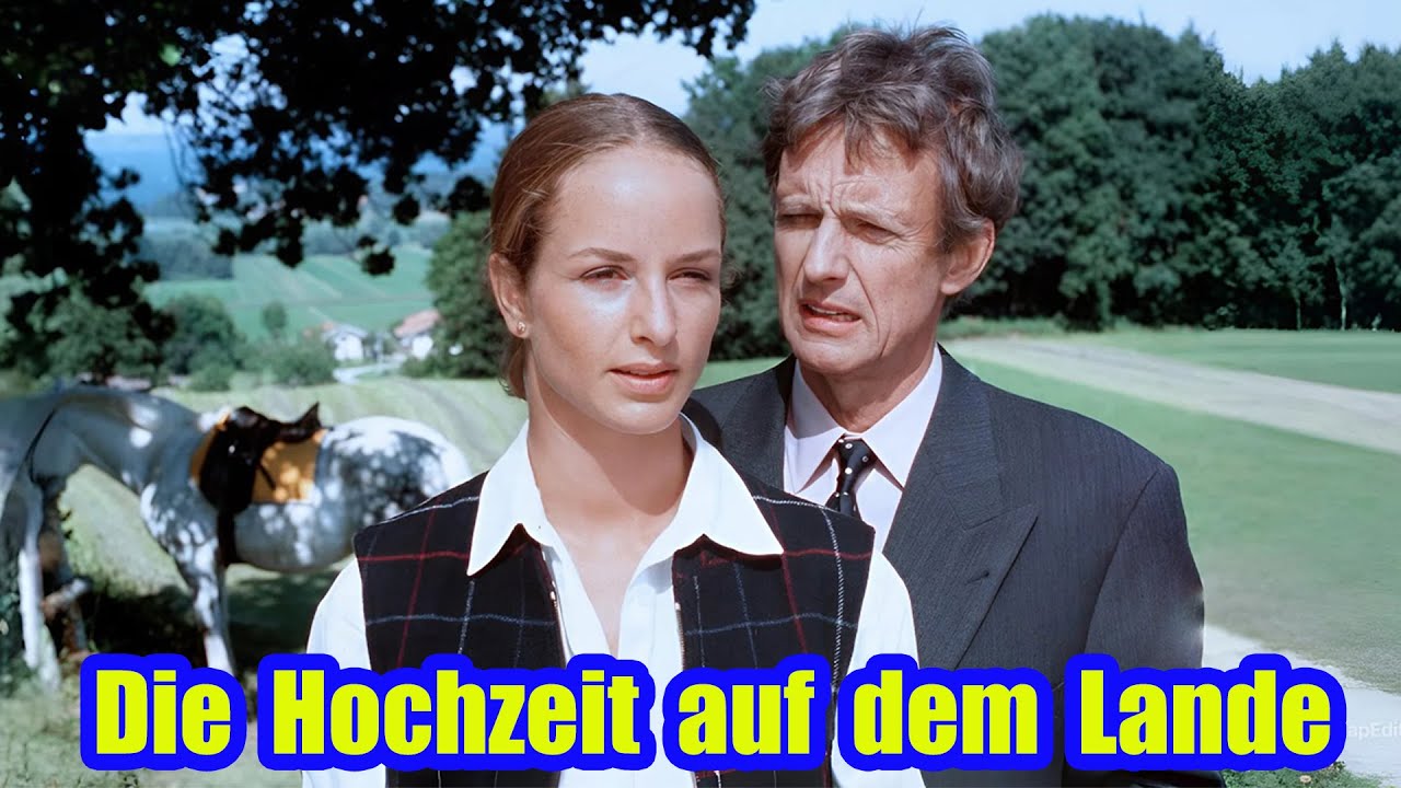 Die Hochzeit auf dem Lande | Liebe Liebesfilm 2025 | Lara-Joy Körner & Mathieu Carrière