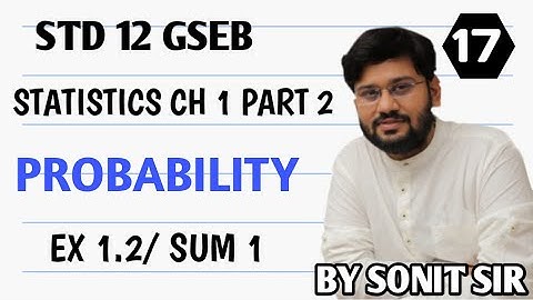 17 exercise 2.2 sum no 1 chapter1 probability class12 statistic sonitsir Gujaratboard stat part 2
