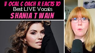 Vocal Coach Reacts to Shania Twain Best LIVE Vocals