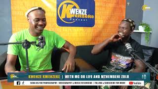 Kwenzekwenzeke With Mthembeni Zulu