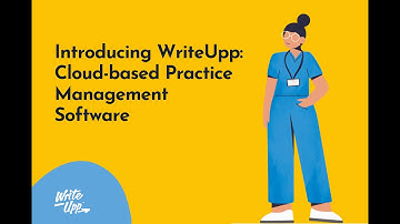 Introducing WriteUpp - Cloud-based Practice Management Software