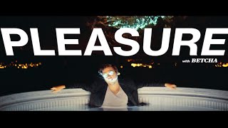 Betcha - Pleasure (Official Video)