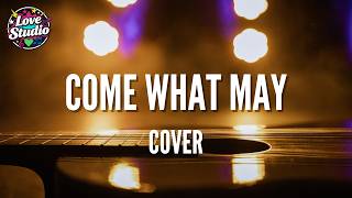 Download lagu Come What May | Air Supply - Love Studio (Cover)
