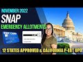 NEW NOVEMBER SNAP EMERGENCY ALLOTMENTS!! 12 STATES APPROVED!! CALIFORNIA P-EBT UPDATE and More