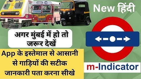 How to Use m indicator App || Easy M-Indicator Tutorial in Hindi For Mumbai Local 2024 ||