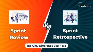 Difference Between Sprint Review & Sprint Retrospective | Agilemania