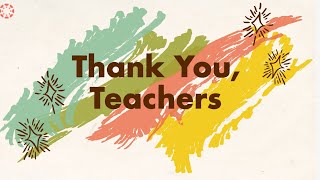 Thank You, Teachers. - Youtube