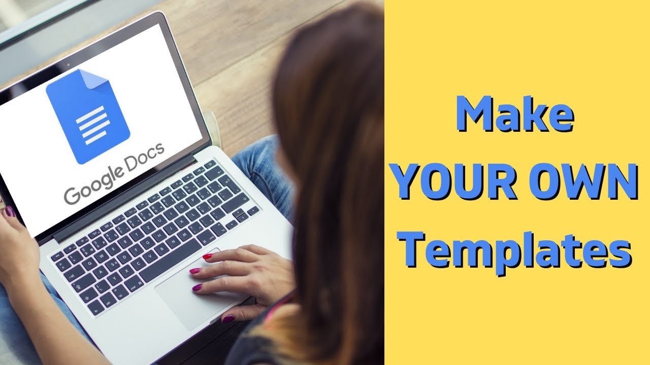 how-to-create-your-own-templates-in-google-docs-youtube