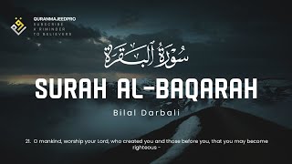 ❤😞 Bilal Darbali (بلال دربالي) | Surah Al-Baqarah 1-25 (سوره البقره) 😞❤