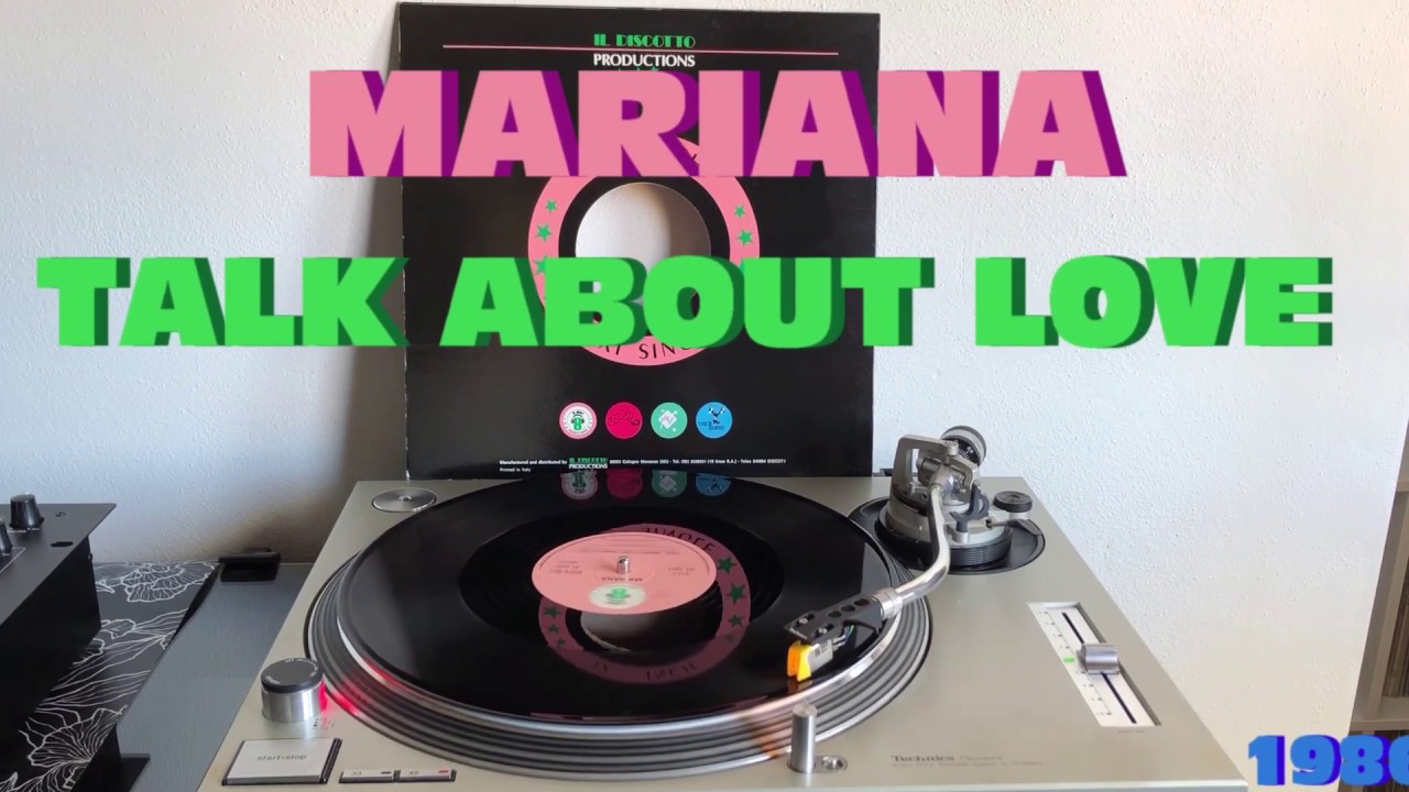 Mariana - Talk About Love (Italo-Disco 1986) (Extended Version) AUDIO HQ - FULL HD