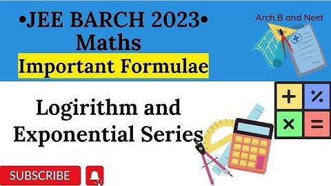 JEE B.Arch 2023 Maths Important Formulae | #4 Logirithm and Exponential Series