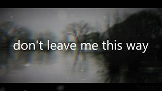 don't leave me this way | meme