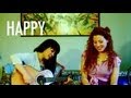 HAPPY: Melissa Polinar feat. Nina Storey (original)