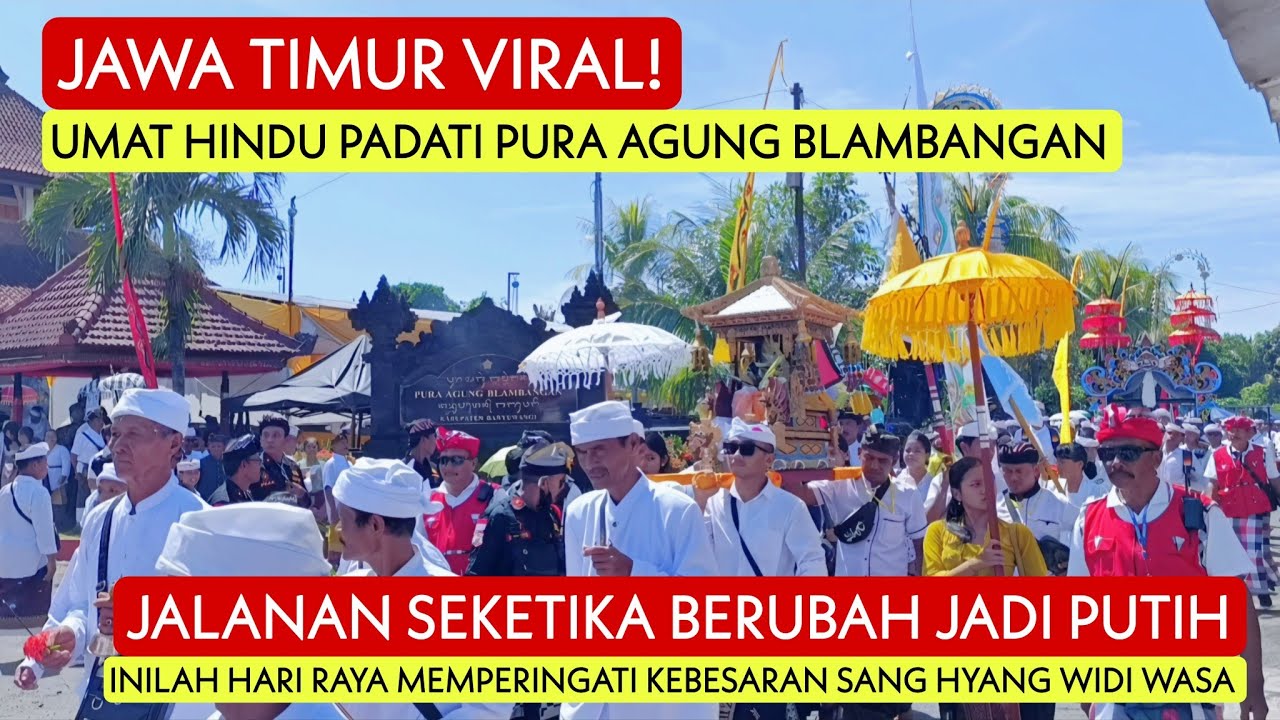 JAWA TIMUR VIRAL‼️ Hari Raya Kuningan, Ribuan Umat Hindu Padati Pura Agung Blambangan Blambangan!!!