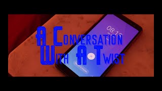 A Conversation With A Twist (Official Music Video)