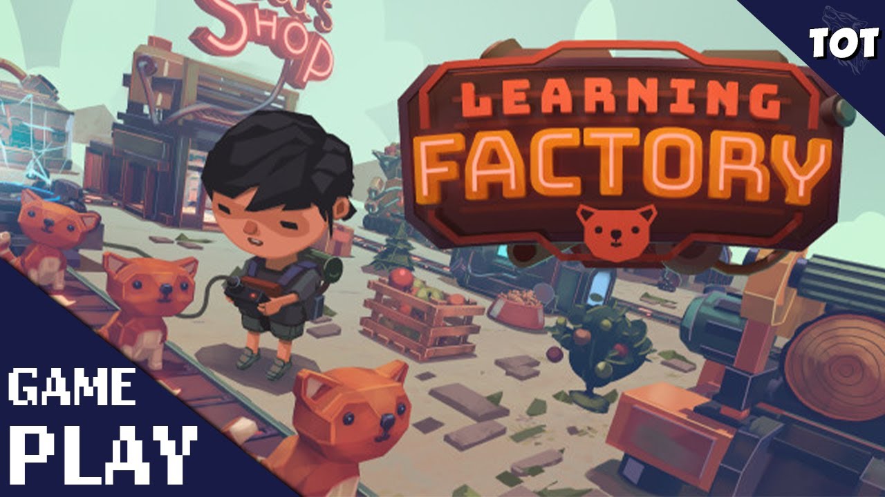 Learning Factory: Curious Mind Edition Gameplay Video