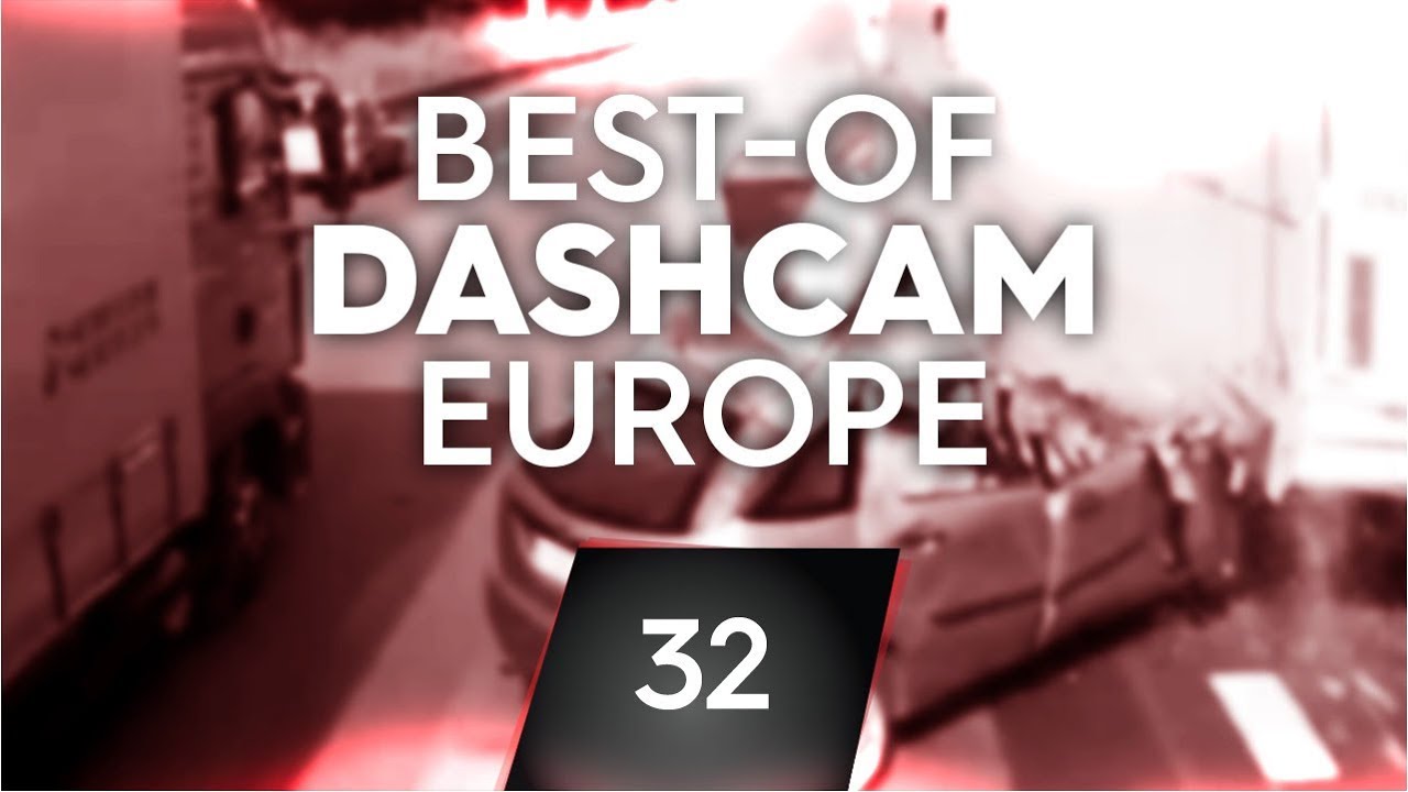 #32: Bad Driving [Dashcam Europe]