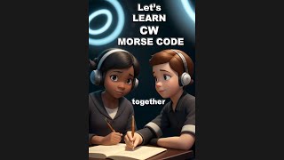 Let's learn CW Morse Code together - L1