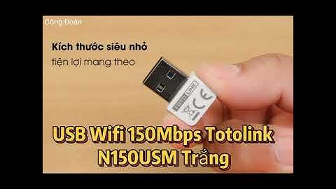 Đánh giá usb wifi totolink n150usm năm 2024