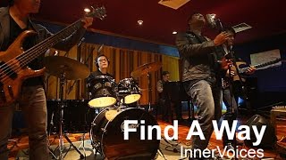 &quot;Find A Way&quot; - InnerVoices [Official Music Video]