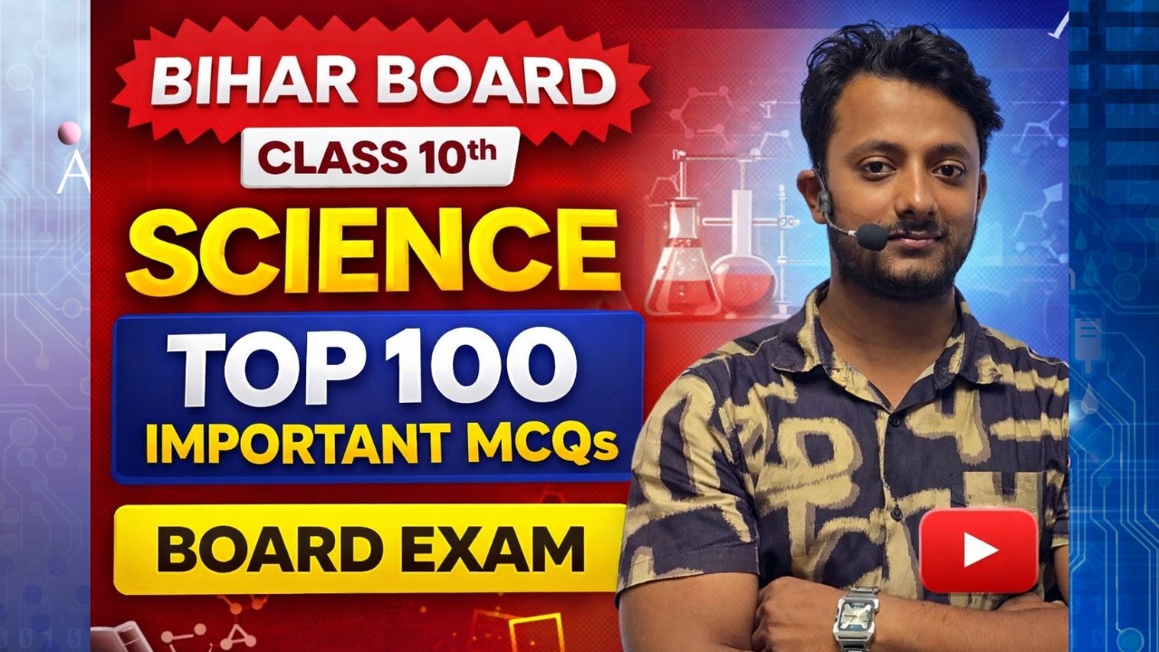 Class 10 Bihar Board Science Top 100 MCQ | Board Exam Most Important Questions 2026