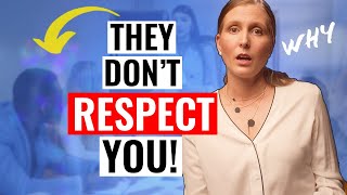 Why Your Team Doesn’t RESPECT You as a Leader (\& What to Do About It!)
