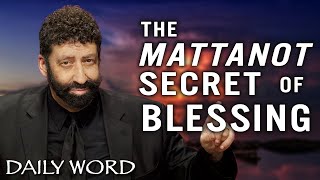The Mattanot Secret of Blessing | Jonathan Cahn Sermon