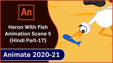 Heron With Fish Animation Scene 5 Part 17  | How to Make Animated Videos | Adobe Animate CC In Hindi