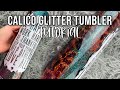 Calico Glitter Tumbler Tutorial