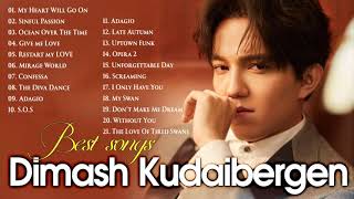 Dimash Kudaibergen Full Album Playlist 2021 - Best Of Dimash Kudaibergen