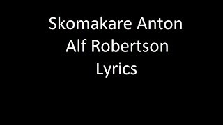 Video thumbnail of "Skomakare Anton - Alf Robertson Lyrics"