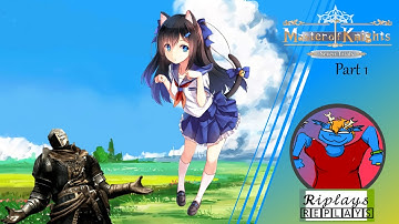 Master of Knights (Part 1)