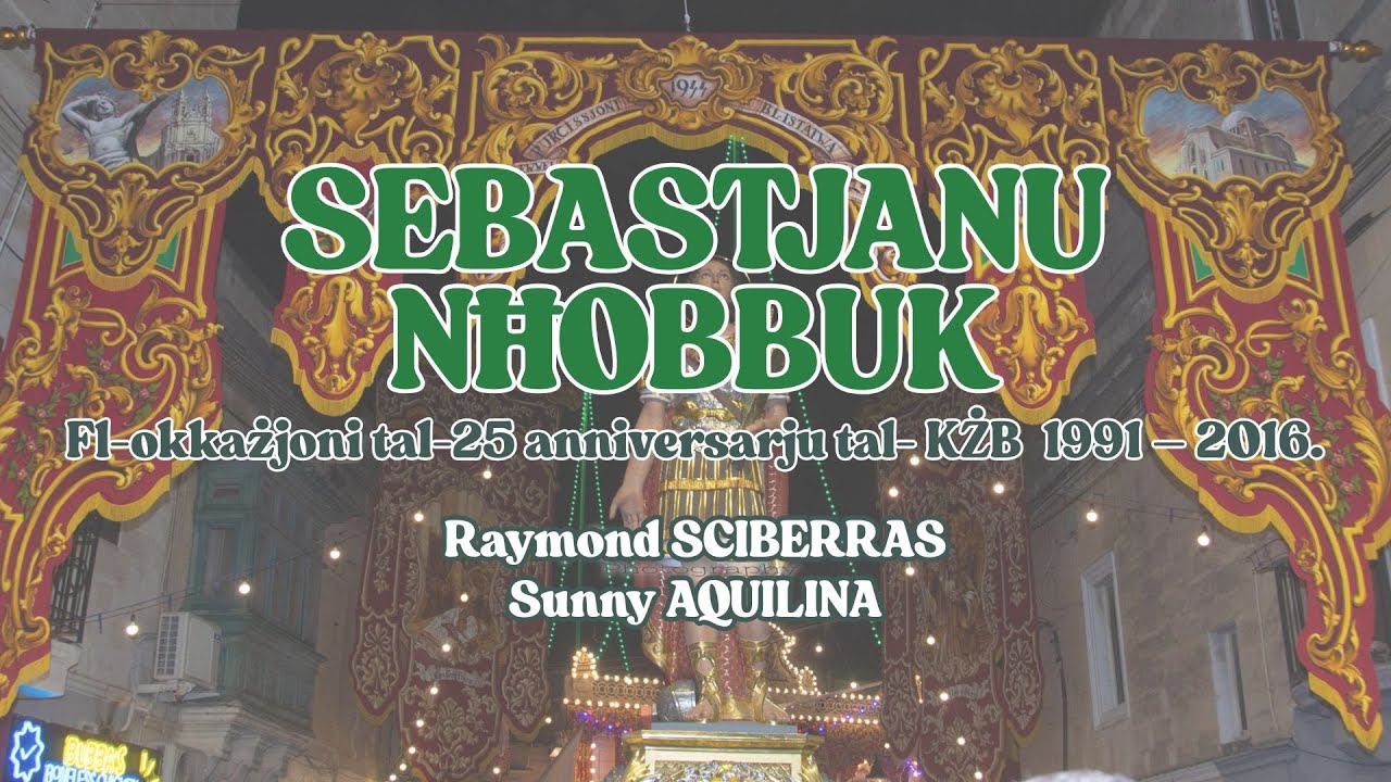 SEBASTJANU NĦOBBUK - Raymond Sciberras (feat. Stephen Mizzi)