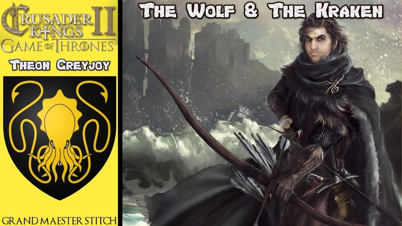 CK2 Game of Thrones | Theon Greyjoy - The Wolf & The Kraken #1 - YouTube