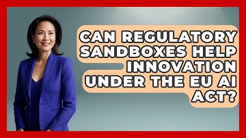Can Regulatory Sandboxes Help Innovation Under The EU AI Act? - AI and Technology Law