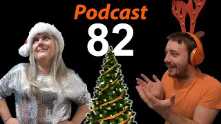 Podcast 82 - Christmas Plans!!