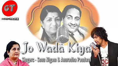 Jo Wada Kiya | Sonu Nigam & Anuradha Paudwal