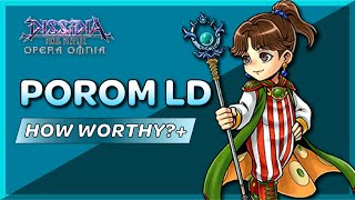 Porom LD, How worthy?+ - Dissidia Final Fantasy Opera Omnia