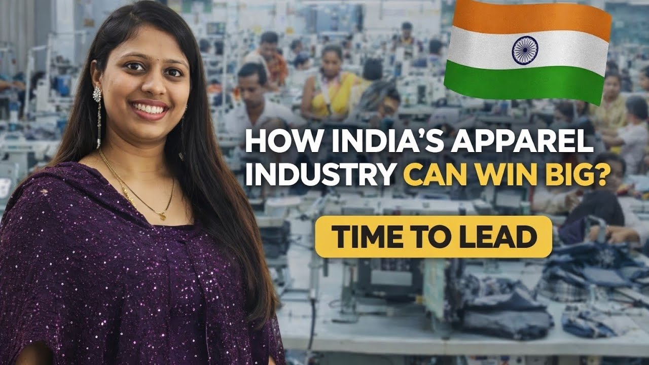 How India’s Apparel Industry Can Win Big | The Future of Indian Textile Industry