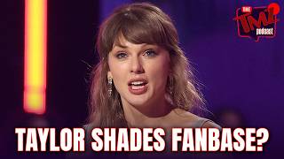 Taylor Swift Reveals When She Gets Weirded Out by Fans The TMZ Podcast