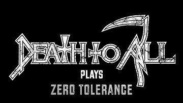 DEATH TO ALL plays DEATH’S “Zero Tolerance"